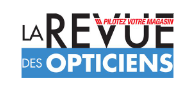 La revue des opticiens La revue des opticiens